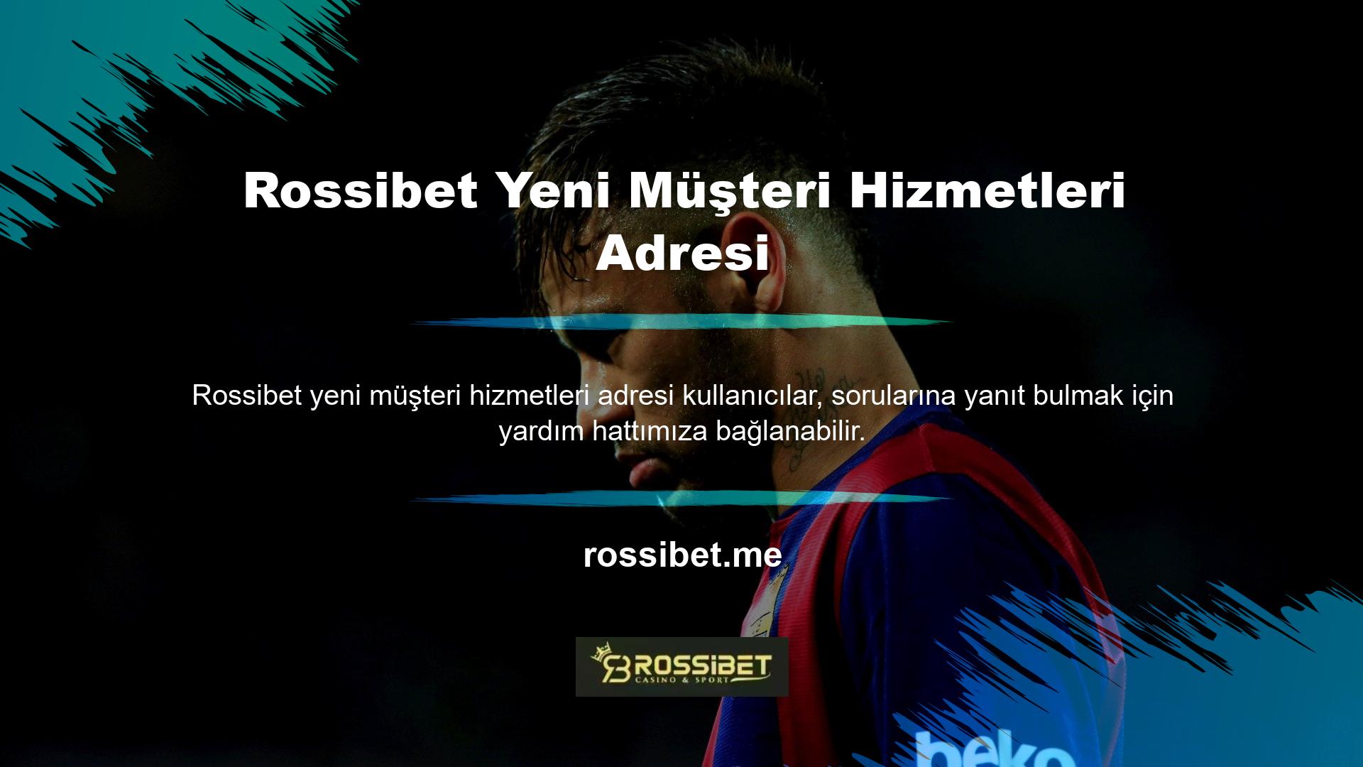 Rossibet, ana sayfasında yeni adres, hizmet/müşteri desteği iyileştirmelerini yayınladı